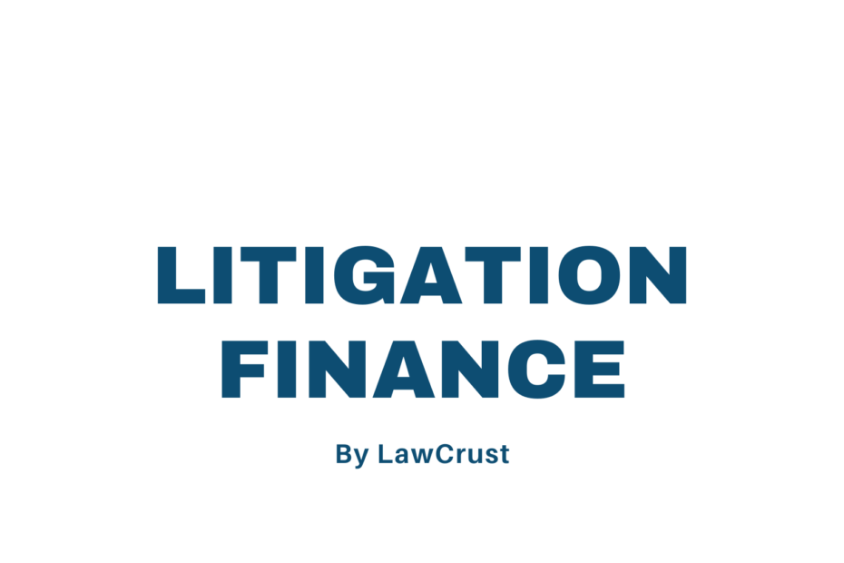 litigation finance by lawcrust